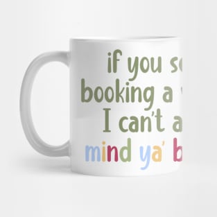 mind your business Mug